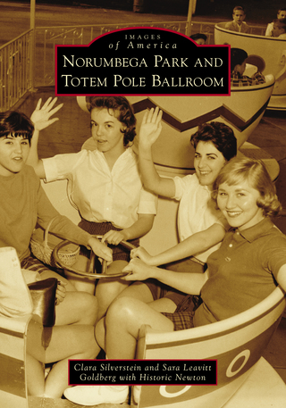Front cover of Norumbega Park and the Totem Pole Ballroom